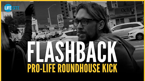 FLASHBACK: Pro-life woman roundhouse-kicked by abortion-supporting man
