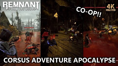 CORSUS ADVENTURE Apocalypse Co-Op Playthrough Let's Play - REMNANT FROM THE ASHES Gameplay 4K