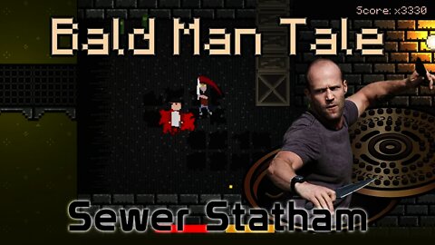 Bald Man Tale - Sewer Statham