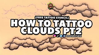 How To Tattoo Clouds PT2 (FREE STENCIL)