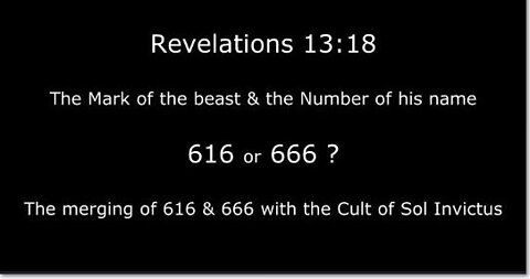 616 or 666? The merging of the Mark & Number of the Beast & the Cult of Sol Invictus (Chi-Rho ΧΡ ☧)