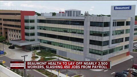 Beaumont temporarily laying off 2,475 employees, eliminating 450 positions