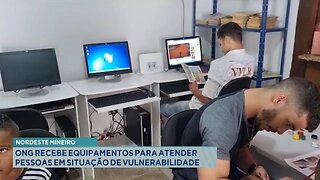 Nordeste Mineiro: ONG Recebe Equipamentos para Atender Pessoas em Situação de Vulnerabilidade.