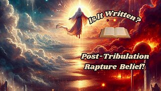 Post-Tribulation Rapture Belief