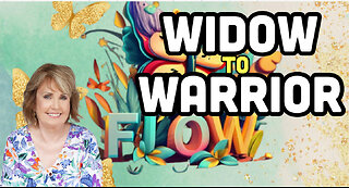 Widow Turned Warrior: Guidance Thru The Grief