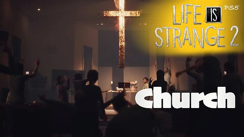 Sean Goes to Church (69) Life is Strange 2 [Lets Play PS5]