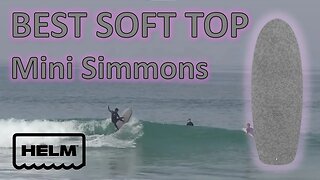 BEST SOFT TOP Mini Simmons EVER!!! - HELM Weekender Surfboard Review