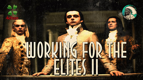 Working for the Elites II