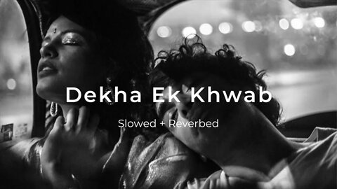 DEKHA EK KHWAB - Kishore K, Lata M | Slowed & Reverbed