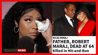 Nicki Minaj Reacts To News About Her Father Passing Away Due To A Hit & Run | Famous News