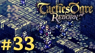 BARBAS AND THE BOYS | Tactics Ogre Reborn #33