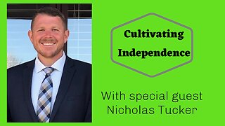 Cultivating Independence, Episode 2