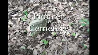 Pioneer Cemetary video | 2010 | Restored and Preserved