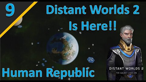 Distant Worlds 2 Release Campaign: Human Republic l Part 9