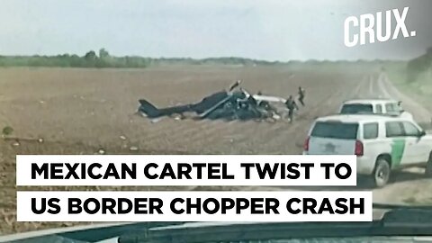 Cartel laughs as US National Guard Chopper Crashes Near Mexico Border in TX