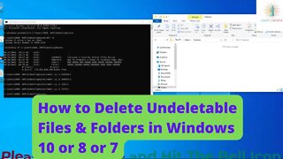 How to Delete Undeletable Files & Folders in Windows 10 or 8 or 7