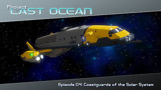 Project Last Ocean - Ep. 04: Coastguards of the Solar System