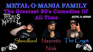 #207 - Metal-O-Mania - Cathartic Demise - 80's Comedies With Thralls of Metal - Part 2