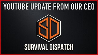 YouTube Suspension | Update From The Survival Dispatch CEO