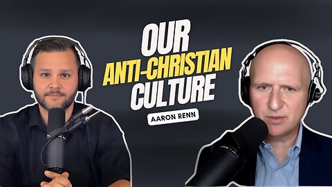 Christian Strategies for an Anti-Christian Age | Guest Aaron Renn