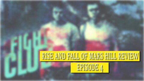 Rise and Fall of Mars Hill Episode 4 Review | Episode 58- Religionless Christianity Podcast