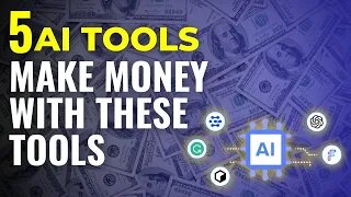 5 Revolutionary AI Tools That Will Change the Way You Make Money
