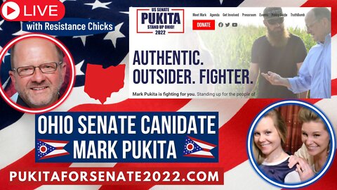 Red Pilled Ohio Patriot Senate Candidate: Mark Pukita! w/ Resistance Chicks