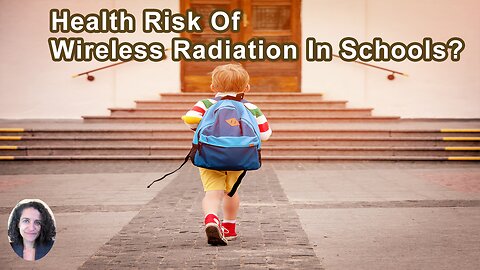 Are There Health Risks From The Unprecedented Amount Of Wireless Radiation In Schools?