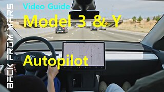 Video Guide - Tesla Model 3 and Model Y - Autopilot