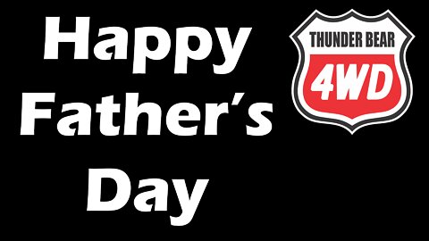 Happy Father's Day from TB4WD!