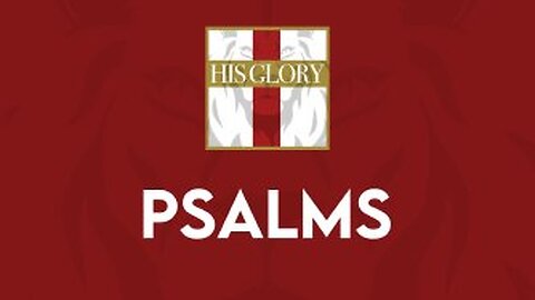 His Glory Bible Studies - Psalms 65-71