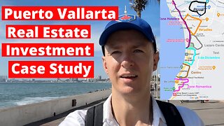 Puerto Vallarta Real Estate Investment Market Overview & Case Study