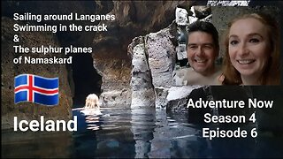 Adventure Now Season 4 Episode 6 - Iceland! Langanes, swimming in the crack & the sulphur planes of Namaskard