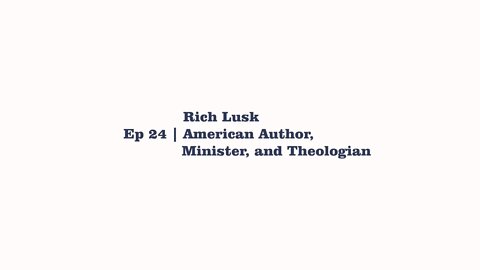 Rich Lusk, American Author, Minister, and Theologian