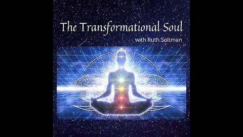10 July 2024 ~ The Transformational Soul ~ Ep 179