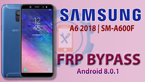 Samsung A6 2018 FRP Bypass | Samsung A6/A6 Plus Google Account Bypass final solution