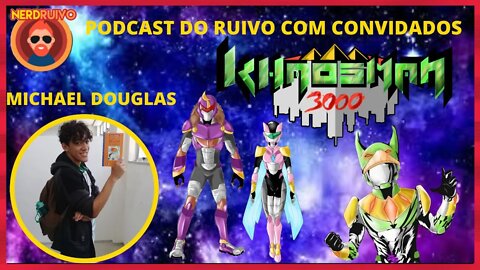 PODCAST DO RUIVO COM CONVIDADOS- MOCHAEL DOUGLAS E SEU TRABALHO KHAOSLINE