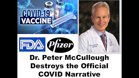 Dr. Peter McCullough Destroys the Official COVID Narrative