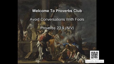 Avoid Conversations With Fools - Proverbs 23:9