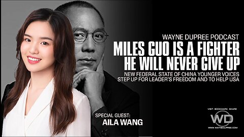 Miles Guo Will Never Give Up | Aila Wang