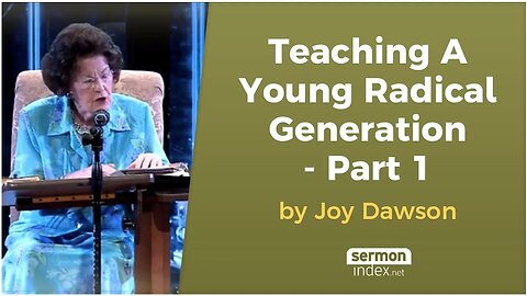 Teaching A Young Radical Generation - Part 1 by Joy Dawson