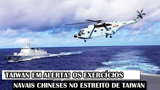 Taiwan Em Alerta! Os Exercícios Navais Chineses No Estreito De Taiwan