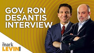 Mark Levin One-On-One With Gov Ron DeSantis