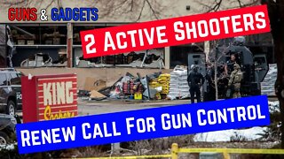 2 Active Shooters In 6 Days = Renewed Calls For Gun Control