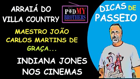 DICAS DE PASSEIO - PODMYBROTHERS #53