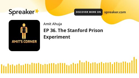 EP 36. The Stanford Prison Experiment