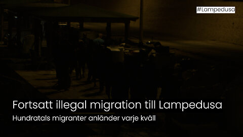 Fortsatt illegal migration till Lampedusa: hundratals anländer varje kväll