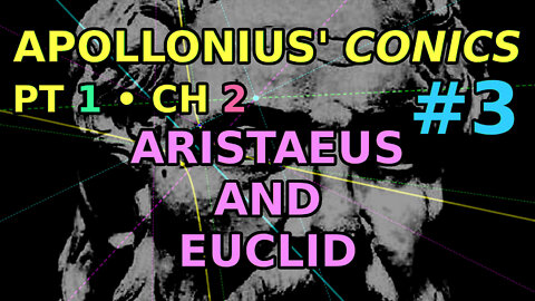 Aristaeus and Euclid | Conics Pt 1 Ch 2