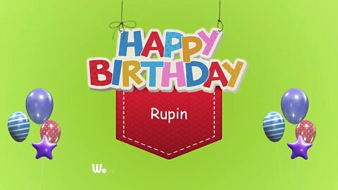 Wish you a Very Happy Birthday Rupin