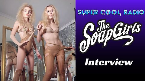 The SoapGirls Super Cool Radio Interview